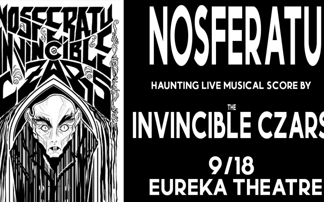 Nosferatu: 100th Anniversary Screening with The Invincible Czars A symphony of horror.